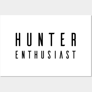 HUNTER ENTHUSIAST Posters and Art